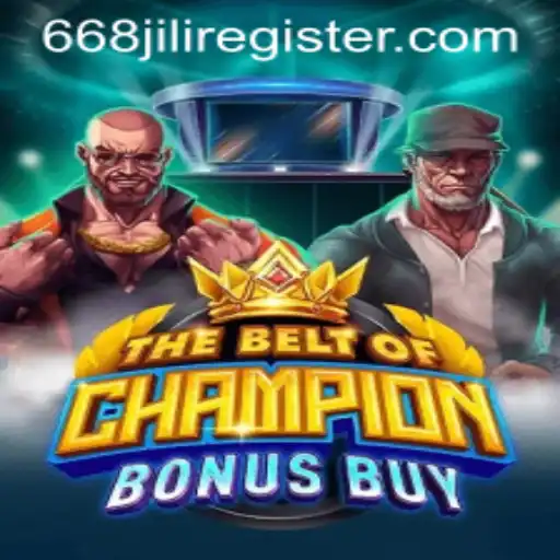 Exploring TheBeltOfChampionBonusBuy and the Thrills of 668JILI